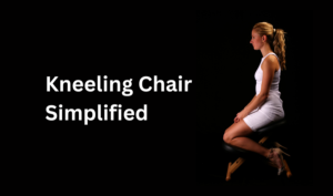 kneeling chair simplified